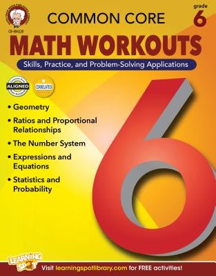 Common Core Math Workouts, Grade 6 by Mace, Karice