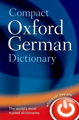 Compact Oxford German Dictionary by Oxford Languages