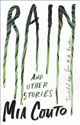 Rain: And Other Stories by Couto, Mia