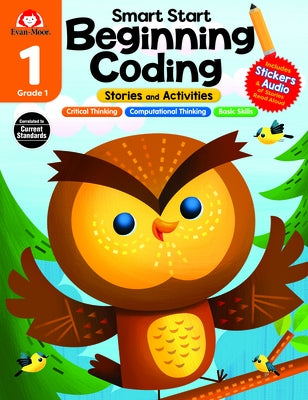 Smart Start: Beginning Coding Stories and Activities, Grade 1 by Educational Publishers, Evan-Moor