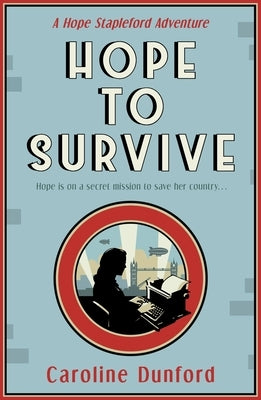 Hope to Survive by Dunford, Caroline