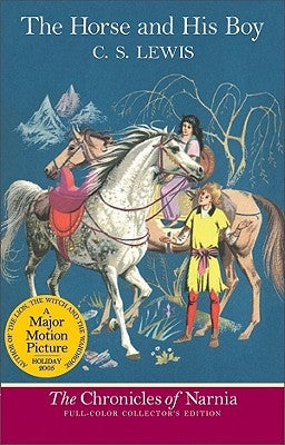 The Horse and His Boy: Full Color Edition by Lewis, C. S.