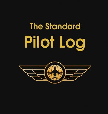 The Standard Pilot Log by Aviation Supplies &. Technologies
