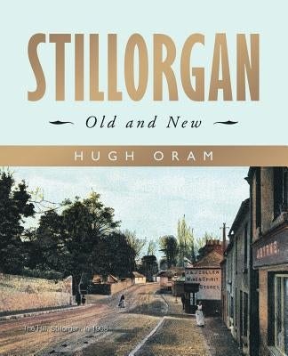 Stillorgan: Old and New by Oram, Hugh