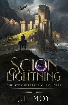 Scion of Lightning: an epic fantasy adventure by Moy, J. T.