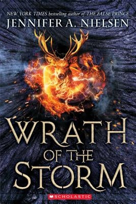 Wrath of the Storm (Mark of the Thief, Book 3), Volume 3 by Nielsen, Jennifer A.