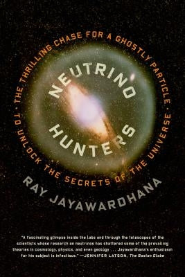 Neutrino Hunters by Jayawardhana, Ray
