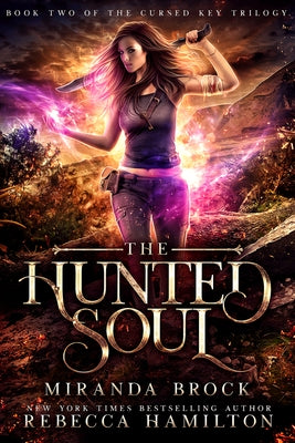 The Hunted Soul: A New Adult Urban Fantasy Romance Novel by Brock, Miranda