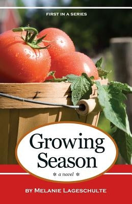 Growing Season by Lageschulte, Melanie