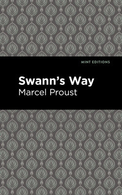 Swann's Way by Proust, Marcel