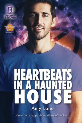 Heartbeats in a Haunted House by Lane, Amy