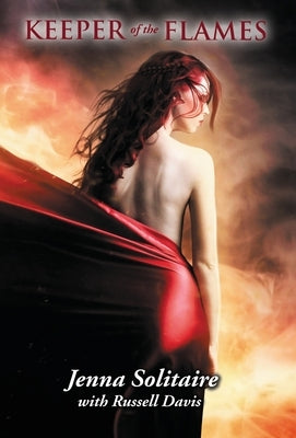 Keeper of the Flames by Solitaire, Jenna