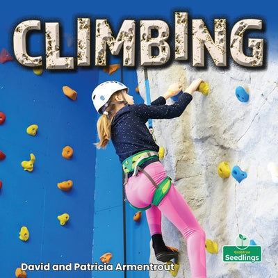 Climbing by Armentrout, David