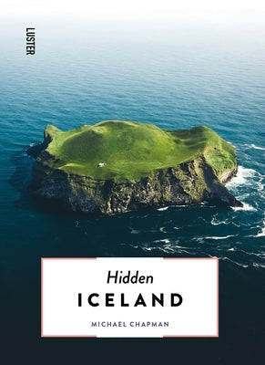Hidden Iceland by Chapman, Michael