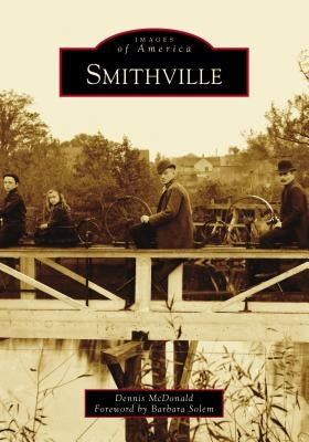 Smithville by McDonald, Dennis