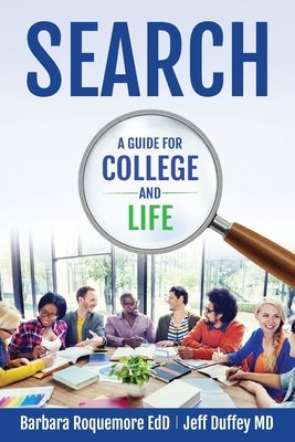 Search: A Guide to College and Life by Roquemore Edd, Barbara