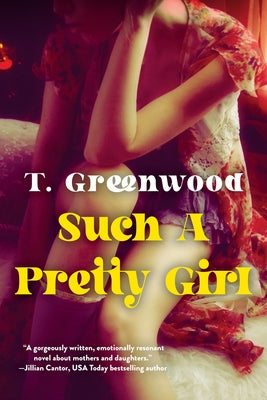 Such a Pretty Girl by Greenwood, T.