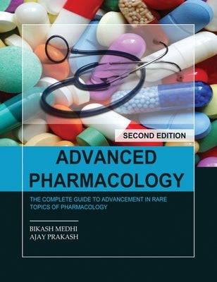 Advanced Pharmacology by Medhi, Bikash