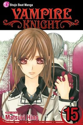 Vampire Knight, Volume 15 by Hino, Matsuri