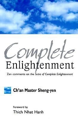 Complete Enlightenment by Sheng Yen, Master