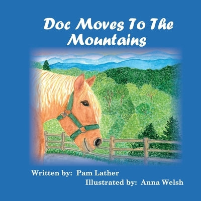 Doc Moves to the Mountains by Lather, Pam