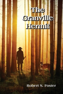 The Granville Hermit by Foster, Robert S.