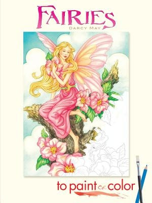 Fairies to Paint or Color by May, Darcy