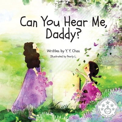 Can You Hear Me, Daddy? by Chan, Y. Y.
