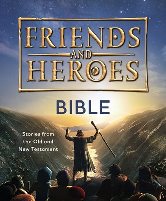 Friends and Heroes: Bible: Stories from the Old and New Testament by Lock, Deborah