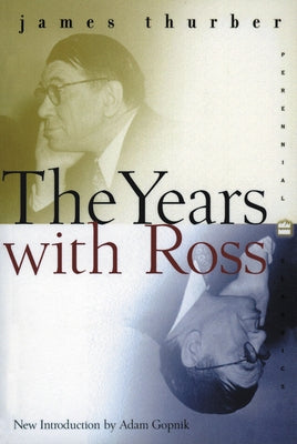 The Years with Ross by Thurber, James