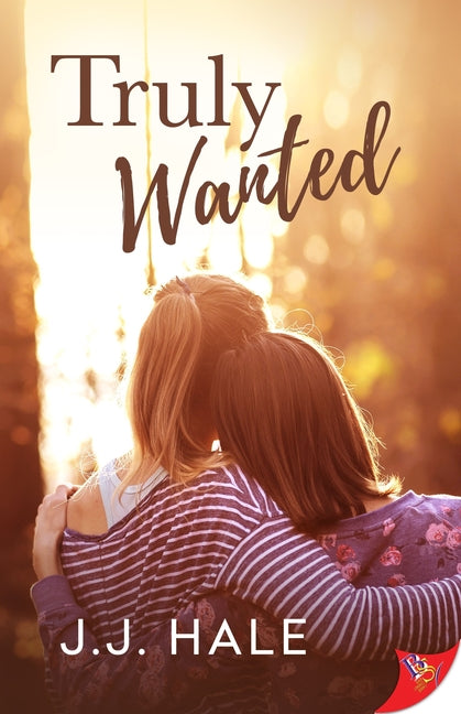Truly Wanted by Hale, J. J.