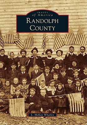 Randolph County by Whatley, L. McKay
