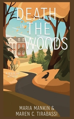 Death in the Woods: A Rev & Rye Mystery by Mankin, Maria