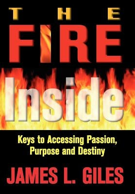 The Fire Inside by Giles, James