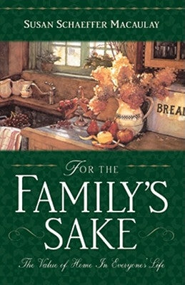 For the Familys Sake by Macaulay, Susan S.