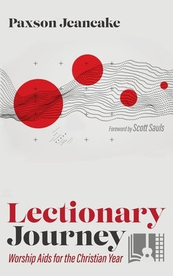 Lectionary Journey by Jeancake, Paxson