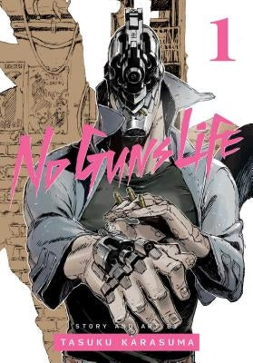 No Guns Life, Vol. 1, Volume 1 by Karasuma, Tasuku