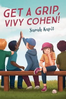 Get a Grip, Vivy Cohen! by Kapit, Sarah