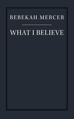 What I Believe by Mercer, Rebekah