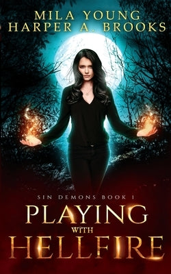 Playing with Hellfire: Paranormal Romance by Young, Mila