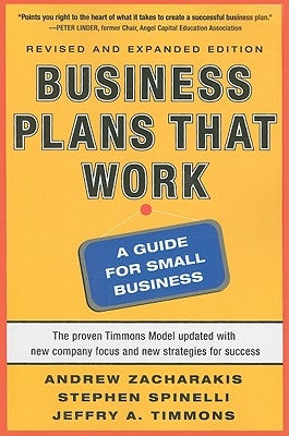 Business Plans That Work: A Guide for Small Business by Zacharakis, Andrew