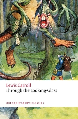 Alice Through the Looking Glass by Carroll, Lewis