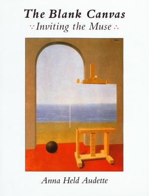 The Blank Canvas by Audette, Anna Held