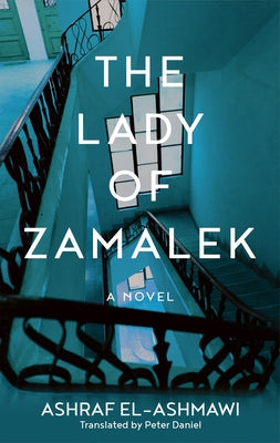 Lady of Zamalek by El-Ashmawi, Ashraf