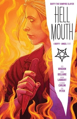 Buffy the Vampire Slayer/Angel: Hellmouth by Whedon, Joss