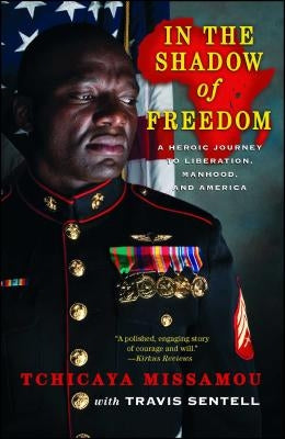 In the Shadow of Freedom: A Heroic Journey to Liberation, Manhood, and America by Missamou, Tchicaya