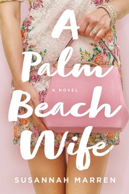 Palm Beach Wife by Marren, Susannah
