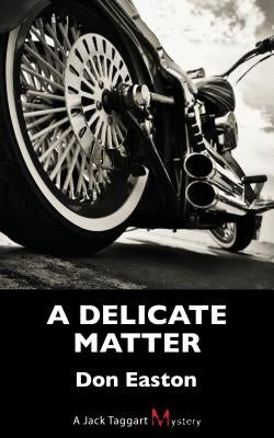 A Delicate Matter by Easton, Don