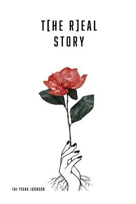 The Real Story by Johnson, Taiyisha