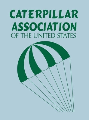 Caterpillar Association of the United States by Caterpillar Association of the United St